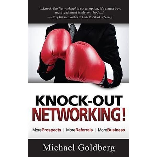 KNOCK-OUT NETWORKING!, Michael Goldberg