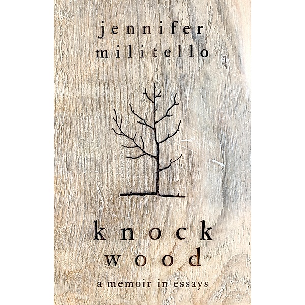 Knock Wood, Jennifer Militello