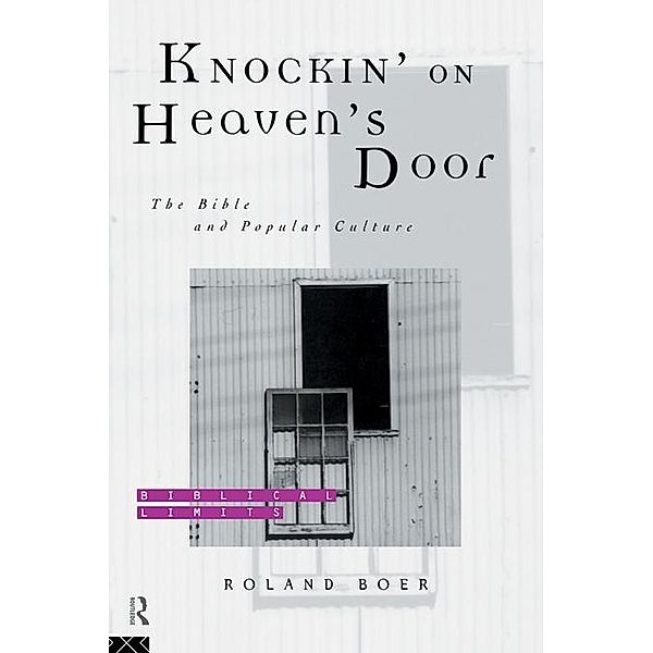 Knockin' on Heaven's Door, Roland Boer