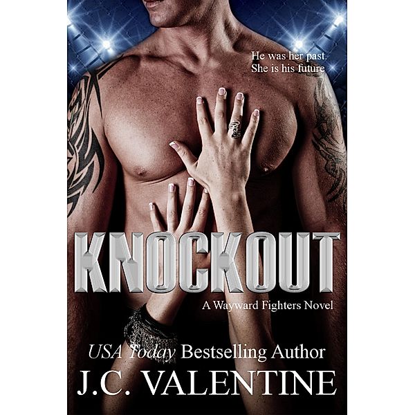 Knockout (Wayward Fighters, #1) / Wayward Fighters, J. C. Valentine