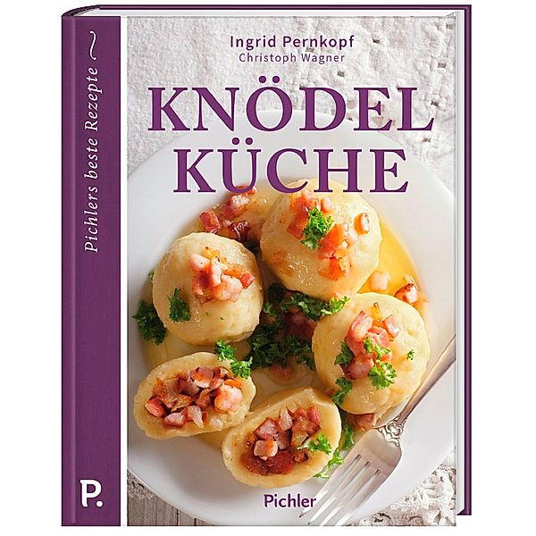 Knödelküche, Ingrid Pernkopf, Christoph Wagner