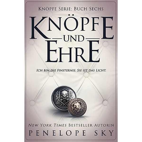 Knöpfe und Ehre / Knöpfe Bd.6, Penelope Sky