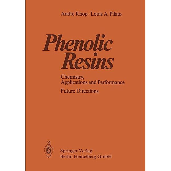 Knop, A: Phenolic Resins, Andre Knop, Louis A. Pilato