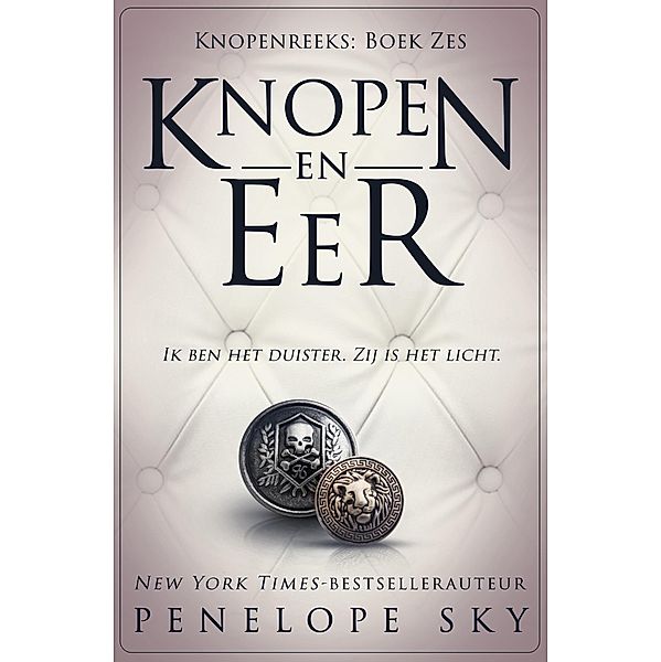 Knopen en Eer / Knopen, Penelope Sky