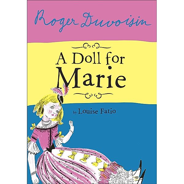 Knopf Books for Young Readers: A Doll For Marie, Louise Fatio