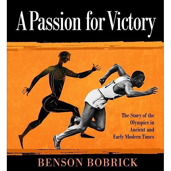 Knopf Books for Young Readers: A Passion for Victory, Benson Bobrick