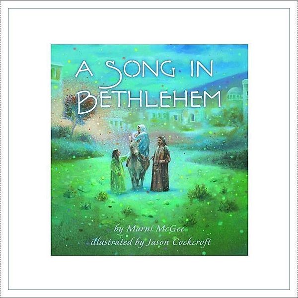 Knopf Books for Young Readers: A Song in Bethlehem, Marni McGee