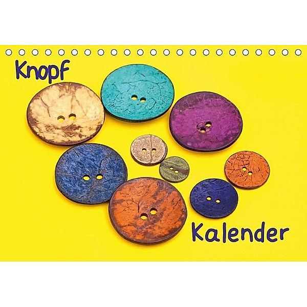 Knopfkalender (Tischkalender 2017 DIN A5 quer), Beate Bussenius