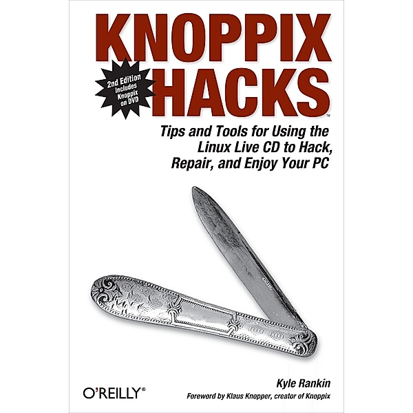 Knoppix Hacks, Kyle Rankin