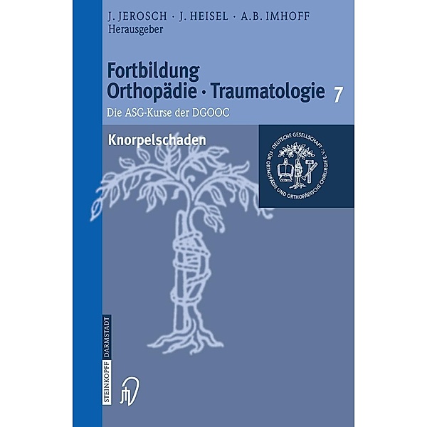 Knorpelschaden / Fortbildung Orthopädie - Traumatologie Bd.7