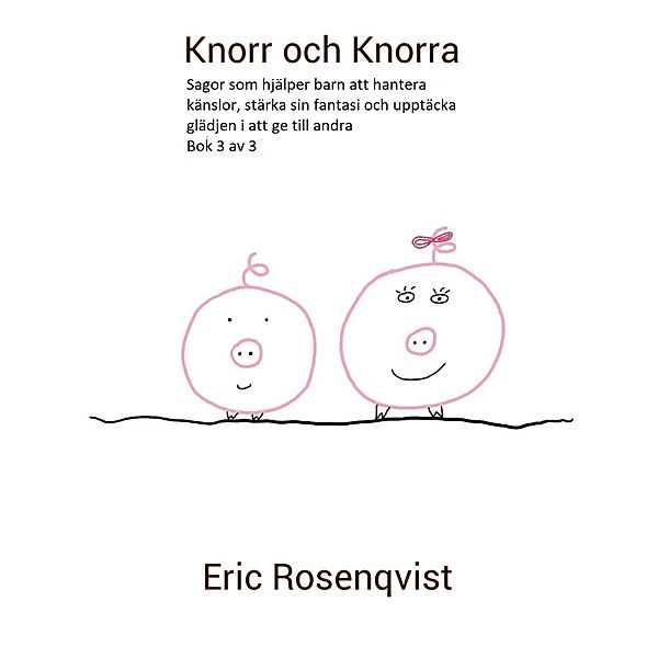 Knorr och Knorra / Knorr och Knorra Bd.3, Eric Rosenqvist