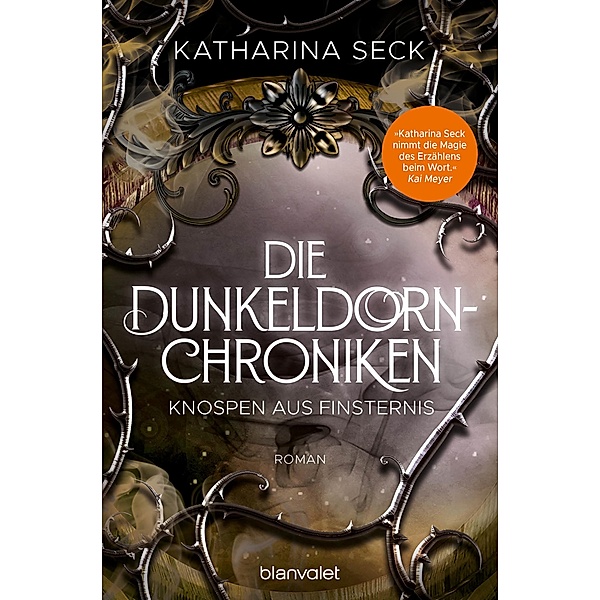 Knospen aus Finsternis / Die Dunkeldorn Chroniken Bd.3, Katharina Seck