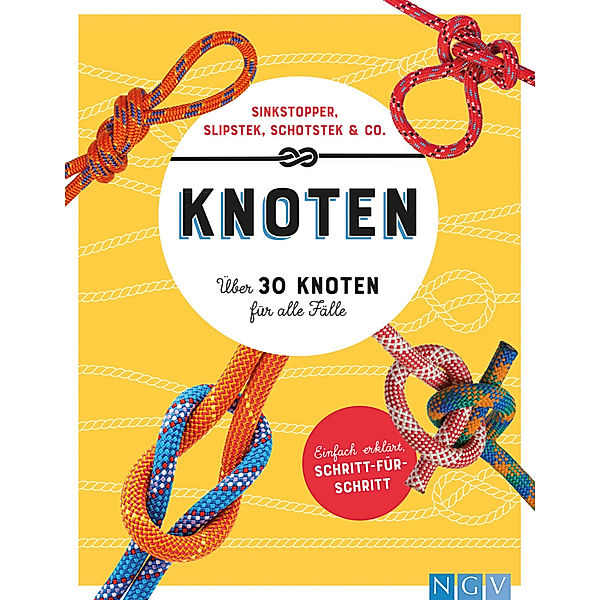 Knoten. Über 30 Knoten für alle Fälle, Ulrike Lowis