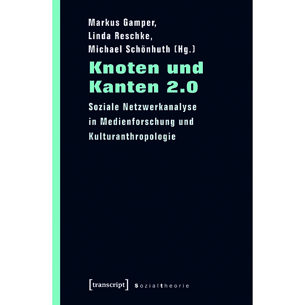 Knoten und Kanten 2.0 / Sozialtheorie