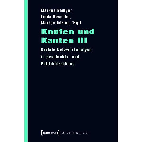 Knoten und Kanten III / Sozialtheorie