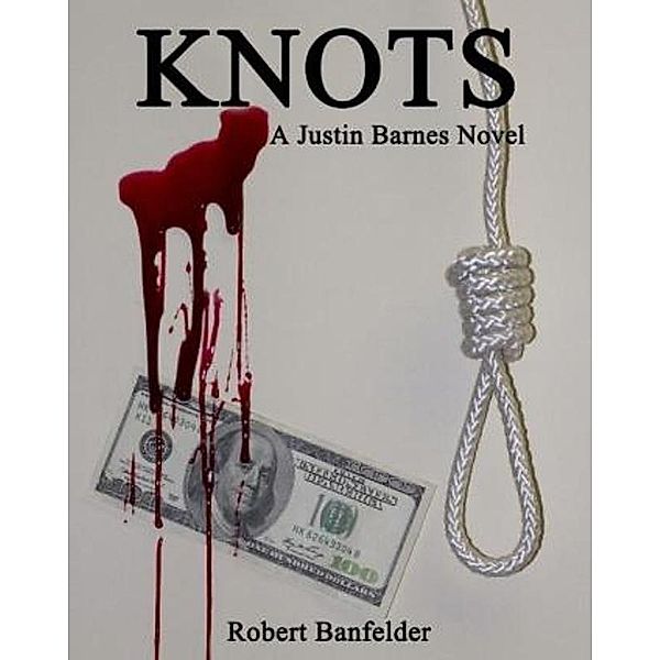 Knots, Robert Banfelder
