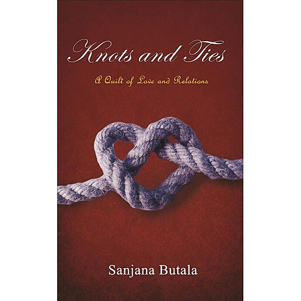 Knots and Ties, Sanjana Butala