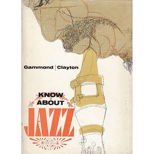 Know About Jazz, Peter Gammond, Peter Clayton