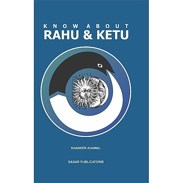 Know about Rahu & Ketu, Shanker Adawal
