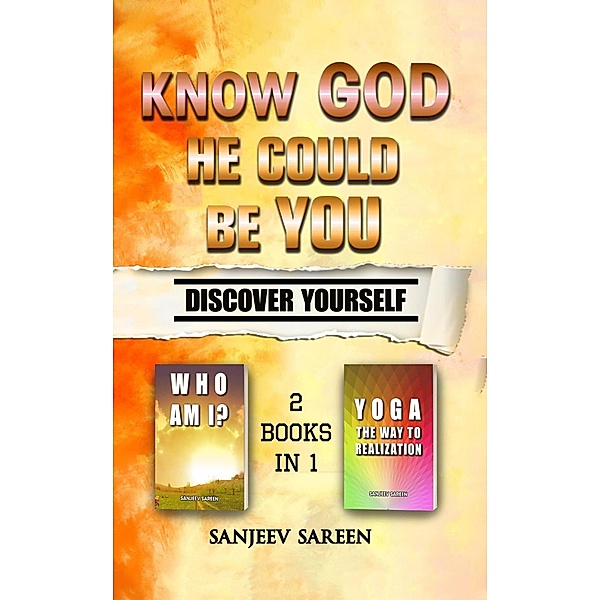 Know God. He Could Be You, Sanjeev Sareen
