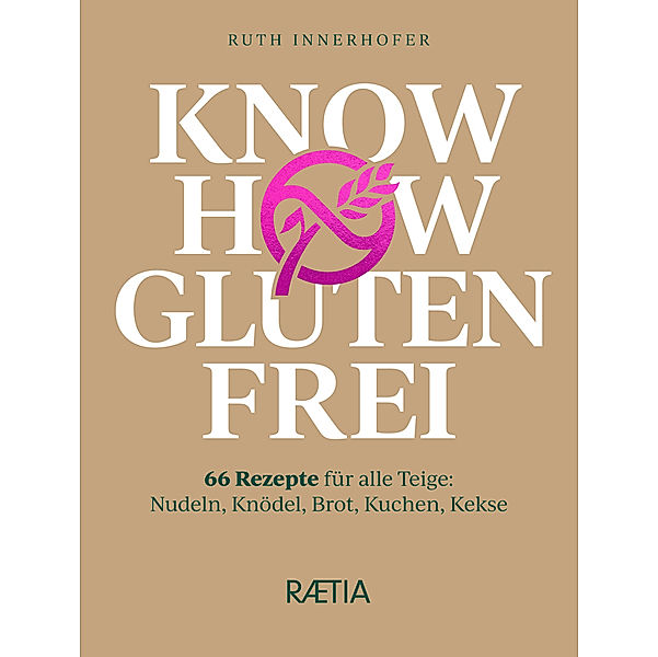 Know-how glutenfrei, Ruth Innerhofer