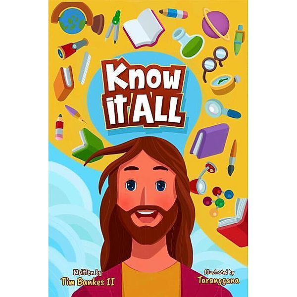 Know It All (About God, #2) / About God, Tim Bankes Ii