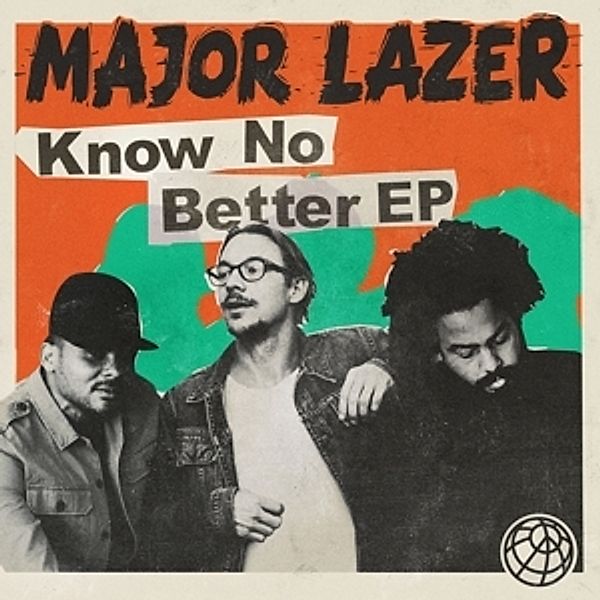 Know No Better (6 Track Ep), Major Lazer