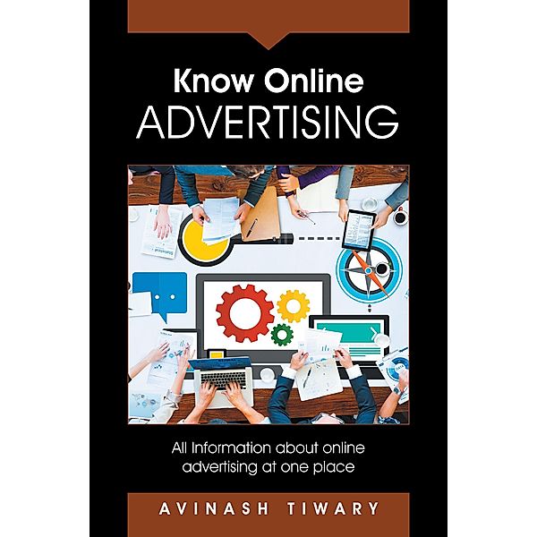 Know Online Advertising, Avinash Tiwary