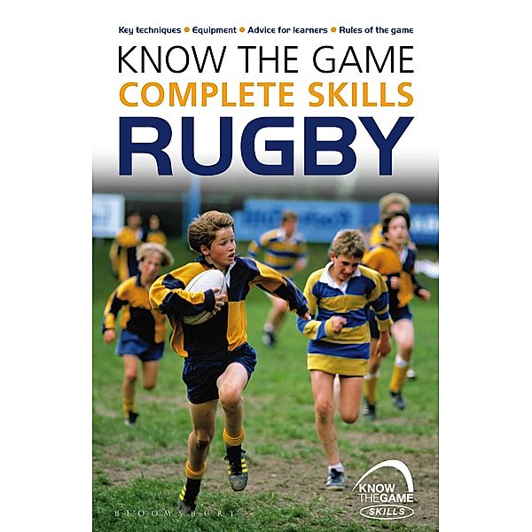 Know the Game: Complete skills: Rugby, Simon Jones