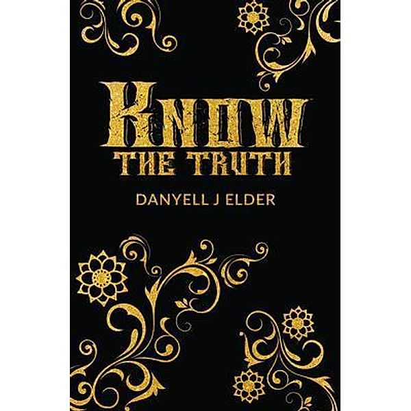 Know the Truth, Danyell Elder