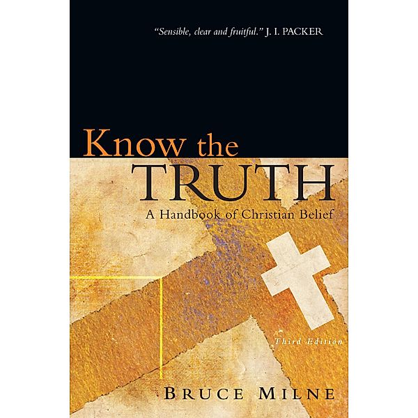 Know the Truth, Bruce Milne
