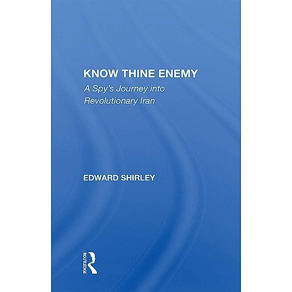 Know Thine Enemy, Edward Shirley