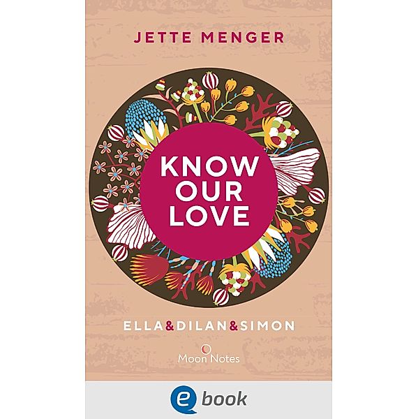 Know Us 3. Know our love. Ella & Dilan & Simon / Know Us Bd.3, Jette Menger