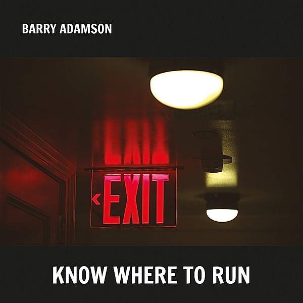 Know Where To Run, Barry Adamson