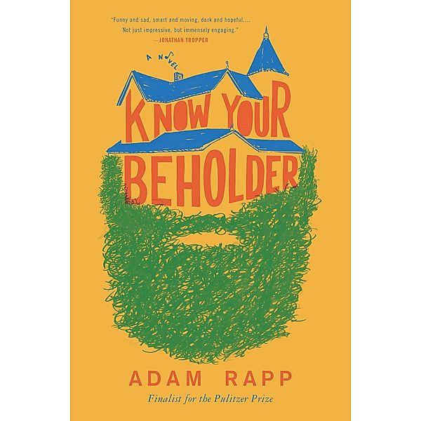 Know Your Beholder, Adam Rapp