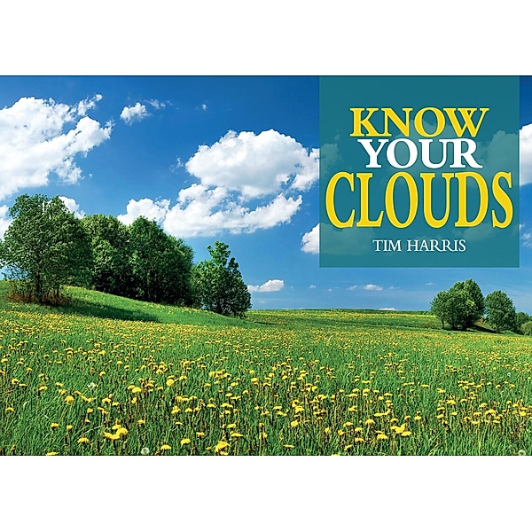 Know Your Clouds, Tim Harris