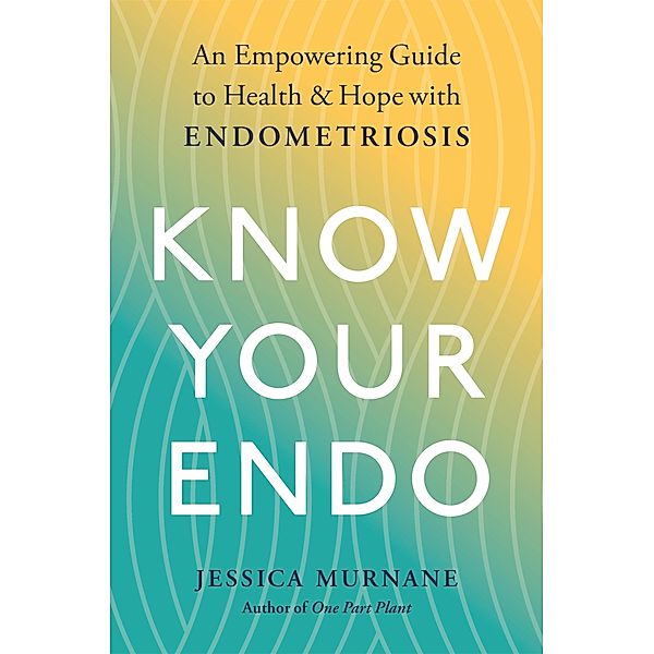 Know Your Endo, Jessica Murnane