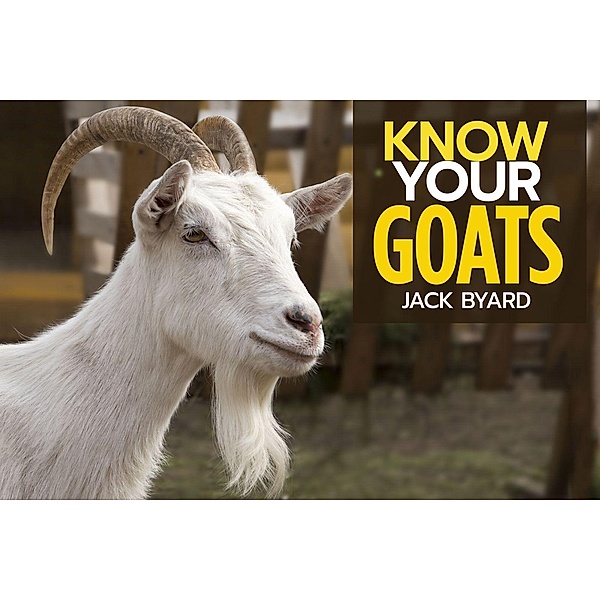Know Your Goats, Jack Byard
