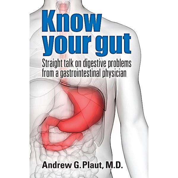 Know Your Gut, Andrew G. Plaut