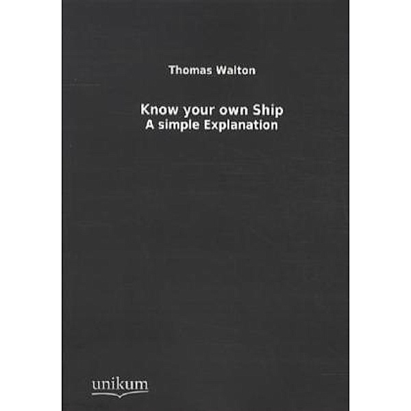 Know your own Ship., Thomas Walton