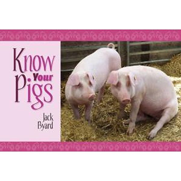 Know your pigs, Jack Bydard