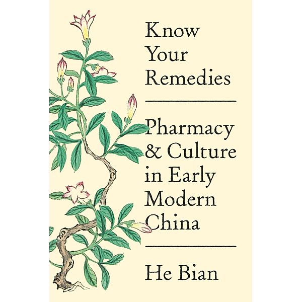 Know Your Remedies, He Bian