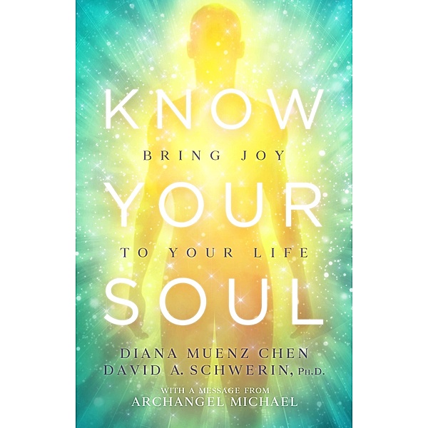 Know Your Soul, Diana Muenz Chen, David Schwerin