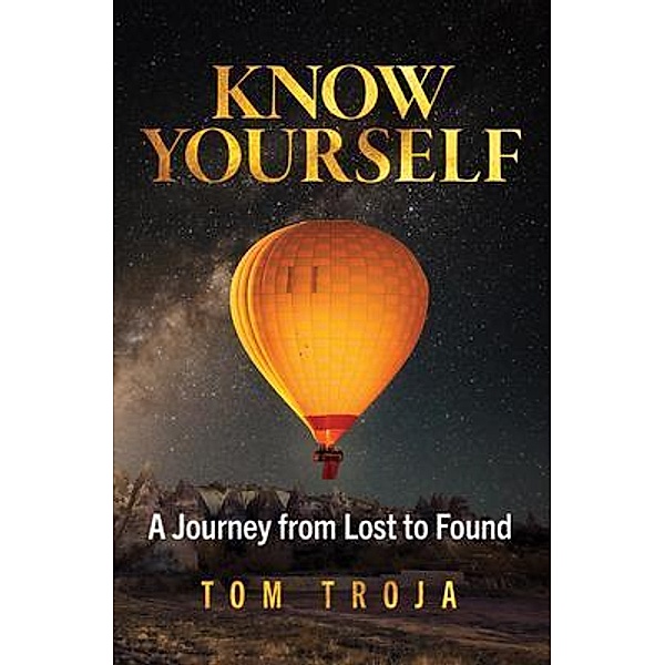 Know Yourself, Tom Troja