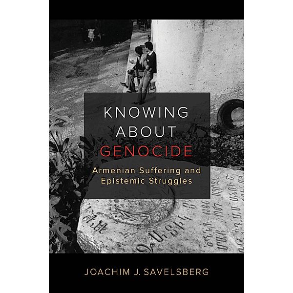 Knowing about Genocide, Joachim J. Savelsberg