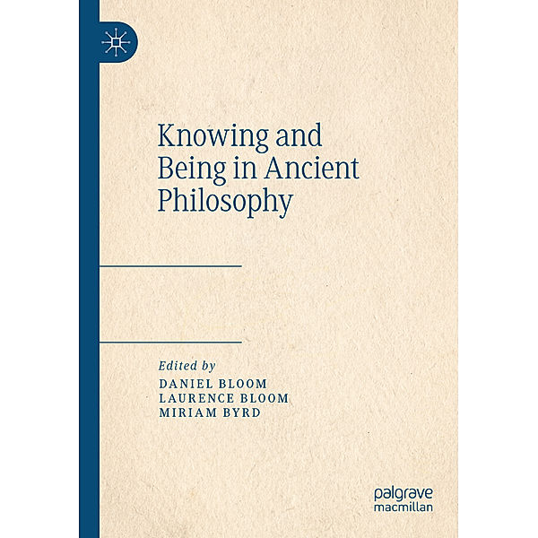 Knowing and Being in Ancient Philosophy