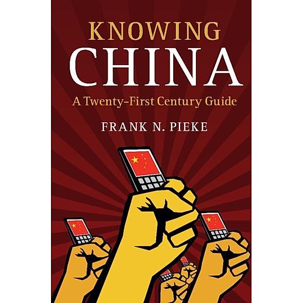 Knowing China, Frank N. Pieke