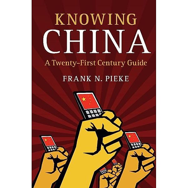 Knowing China, Frank N. Pieke