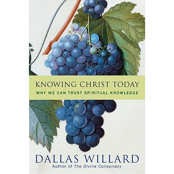 Knowing Christ Today, Dallas Willard