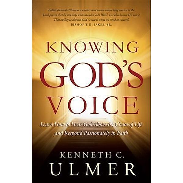 Knowing God's Voice, Kenneth C. Ulmer